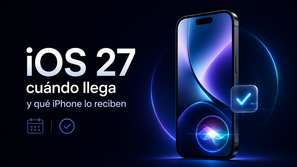 iOS 27: Arrival and Compatible iPhones